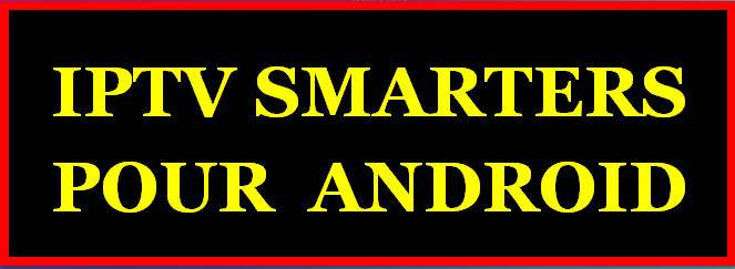 iptv smarters comment configurer votre abonnement iptv sur votre box android ou smart tv abonnements iptv